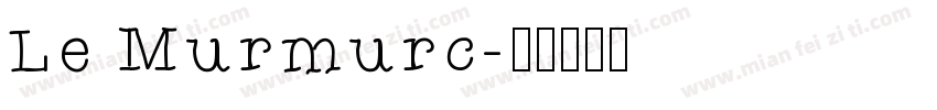 Le Murmurc字体转换